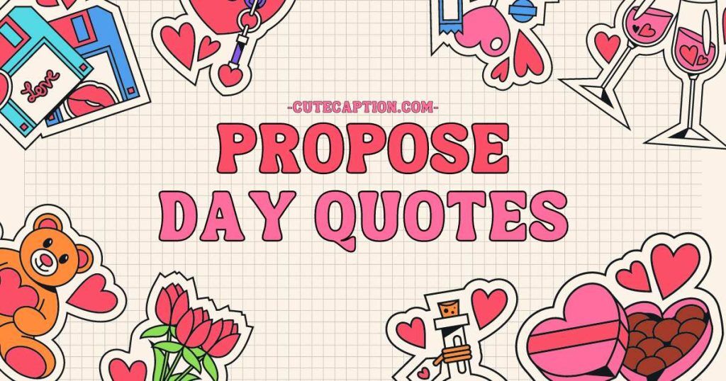765a5faa68137d85002ff47be380c650.propose Day Quotes 1024x538 